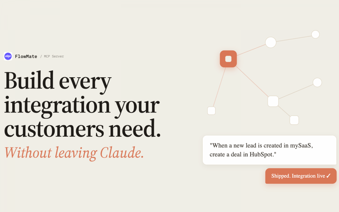 Build Every Integration Your Customers Need. Without Leaving Claude.